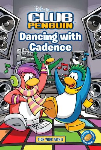 Dancing with Cadence 5 (Disney Club Penguin) by Tracey West