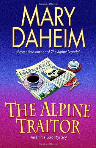 The Alpine Traitor (Emma Lord Mysteries, No. 20) by Mary Daheim