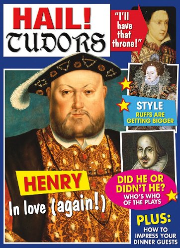 Hail! Tudors (Hail! History) by Philip Steele