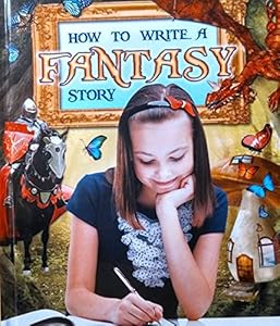 How to Write a Fantasy Story
