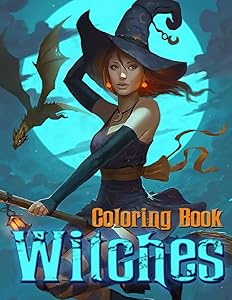 Witches Coloring Book: Witch Life, Witchcraft, Magical Potions And More With Stunning And Amazing Coloring Pages For Teens, Adults Relieving Stress & Relaxation by Lennon Nava