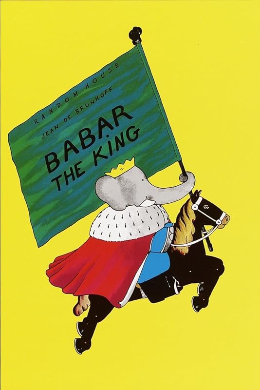 Babar the King (Babar Series) by Jean De Brunhoff