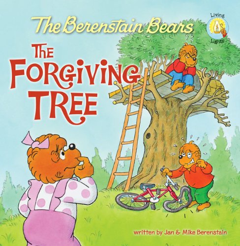 The Berenstain Bears and the Forgiving Tree by Jan Berenstain