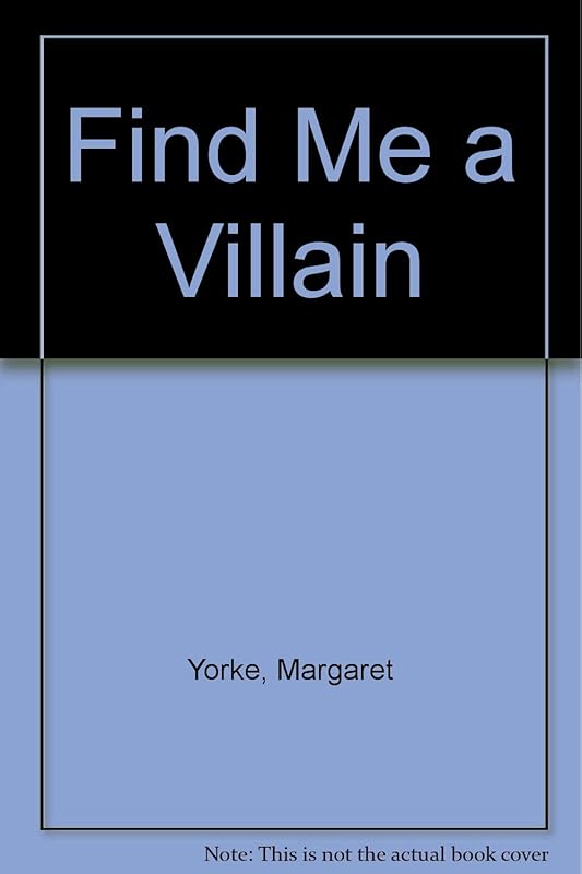 Find Me A Villain (U) by Margaret Yorke