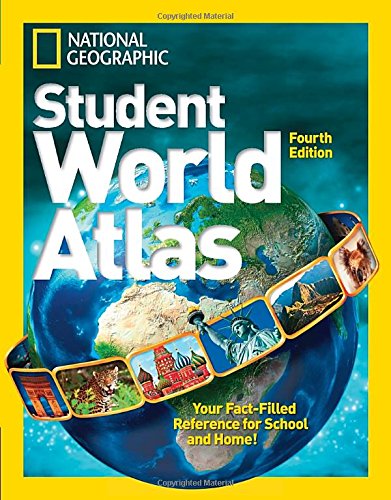 National Geographic Student World Atlas Fourth Edition by National Geographic