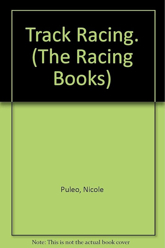 Track Racing. (The Racing Books) by Nicole Puleo