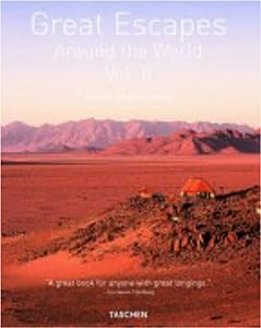 Great Escapes Around the World: Europe, Africa, Asia, South America, North America (2) by Angelika Taschen