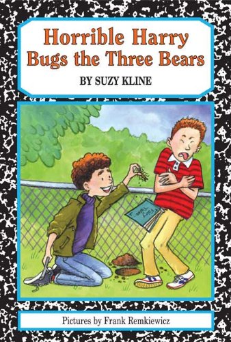 Horrible Harry Bugs the Three Bears by Suzy Kline