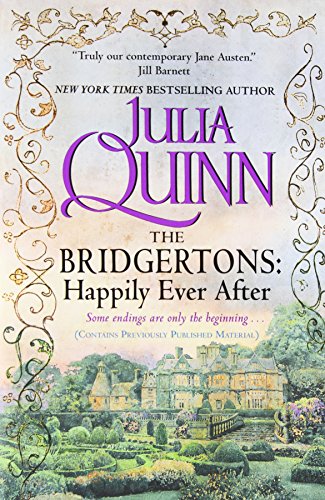 The Bridgertons: Happily Ever After by Julia Quinn
