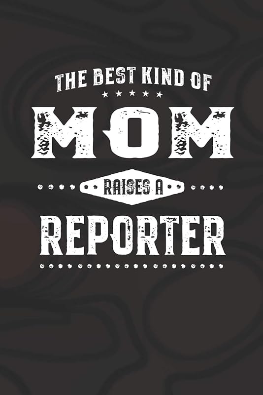The Best Kind Of Mom Raises A Reporter by Family Life Journals