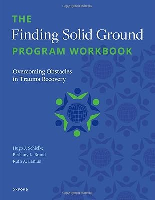 The Finding Solid Ground Program Workbook: Overcoming Obstacles in Trauma Recovery