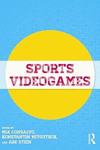 Sports Videogames by Mia Consalvo