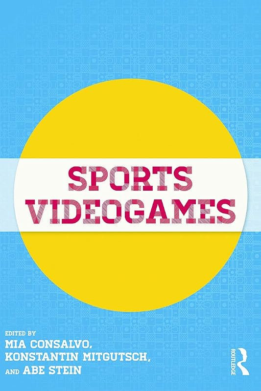 Sports Videogames by Mia Consalvo
