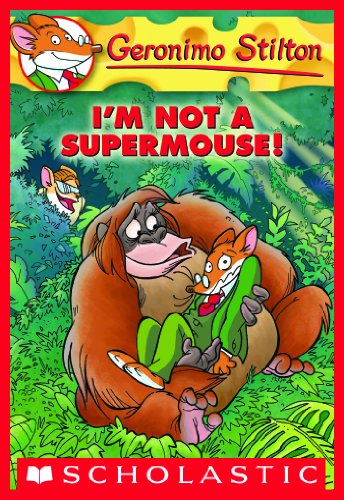 Geronimo Stilton #43: I'm Not a Supermouse! by Geronimo Stilton