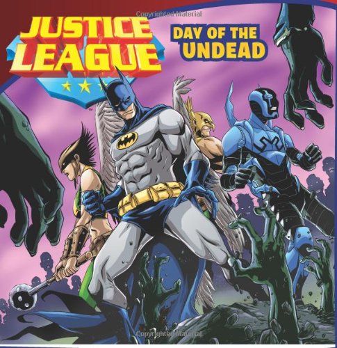 Justice League Classic: Day of the Undead by John Sazaklis