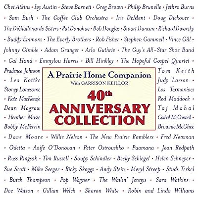 Prairie Home Companion 40th Anniversary Collection