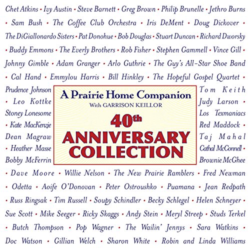 Prairie Home Companion 40th Anniversary Collection by Garrison Keillor