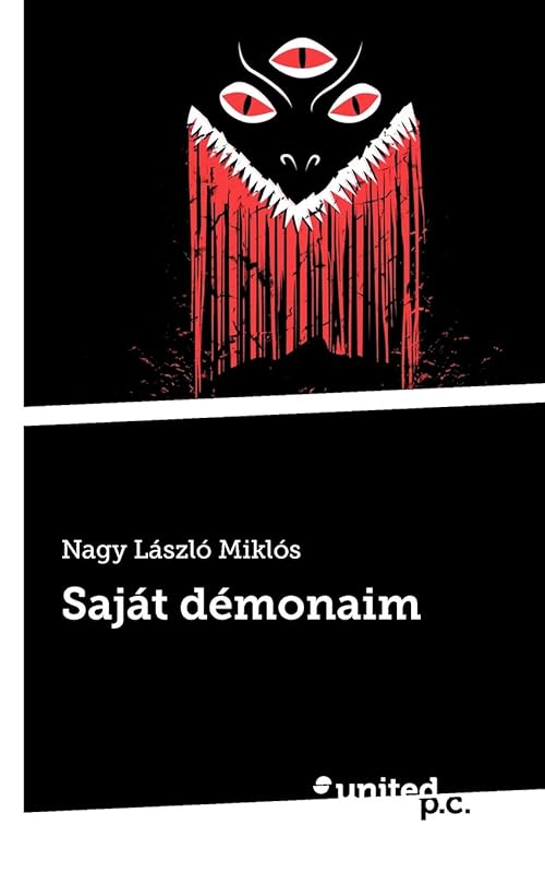 Saját démonaim (Hungarian Edition) by L&aacute;szl&oacute; Mikl&oacute;s Nagy