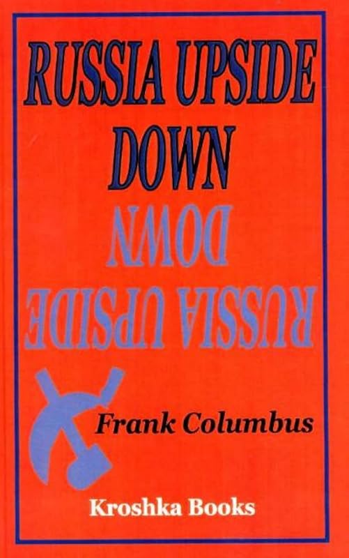 Russia Upside Down by Frank Columbus