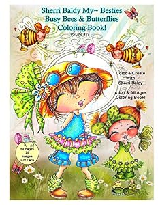Sherri Baldy My-Besties Busy Bees and Butterflies Coloring Book by Sherri Ann Baldy