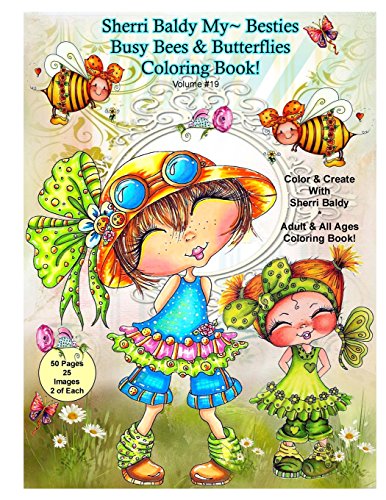 Sherri Baldy My-Besties Busy Bees and Butterflies Coloring Book by Sherri Ann Baldy