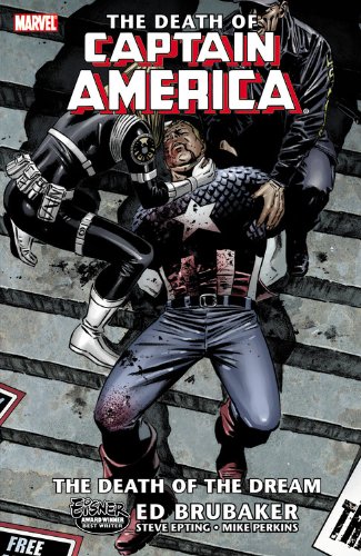The Death of Captain America, Vol. 1: The Death of the Dream by Ed Brubaker