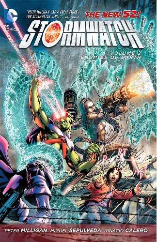 Stormwatch Vol. 2: Enemies of Earth by Peter Milligan