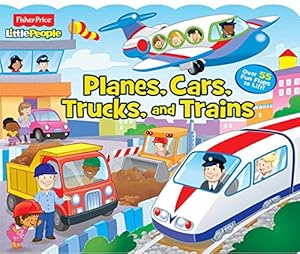 Fisher-Price Little People Planes, Cars, Trucks and Trains! by Fisher-Price Little People