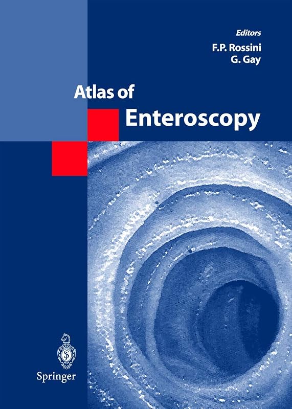 Atlas of Enteroscopy by F.P. Rossini