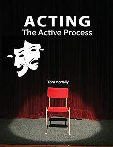 Acting: The Active Process by Tom Mcnally