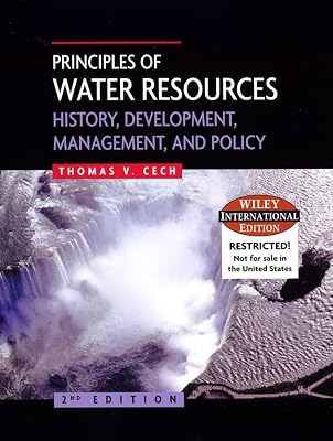 Principles of Water Resources: History, Development, Management, and Policy