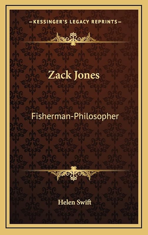 Zack Jones: Fisherman-Philosopher by Helen Swift