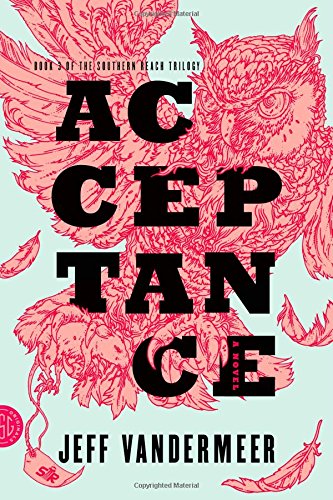Acceptance: A Novel by Jeff VanderMeer
