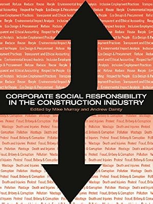 Corporate Social Responsibility in the Construction Industry