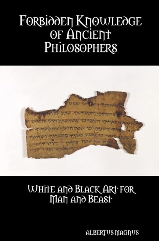 Forbidden Knowledge of Ancient Philosophers by ALBERTUS MAGNUS