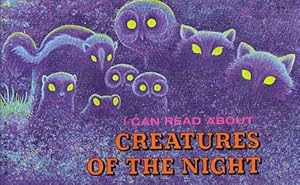 I Can Read About Creatures of the Night by David Cutts