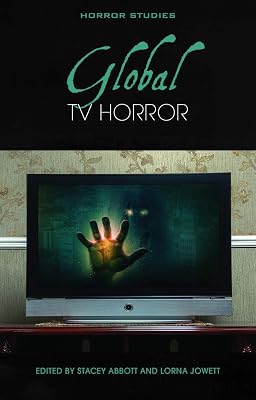 Global TV Horror (Horror Studies)
