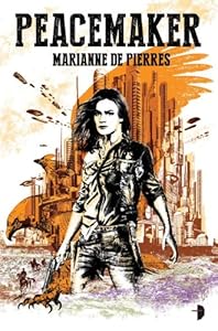 Peacemaker by Marianne De Pierres