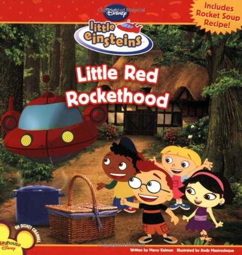 Little Red Rockethood (Disney Little Einsteins) by Marcy Kelman