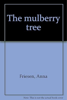 The mulberry tree