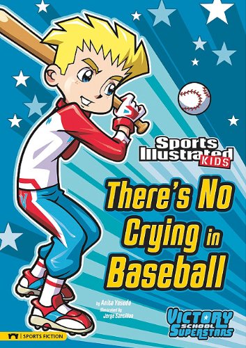 There's No Crying in Baseball by Anita Yasuda