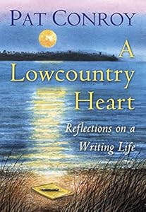 A Lowcountry Heart: Reflections on a Writing Life