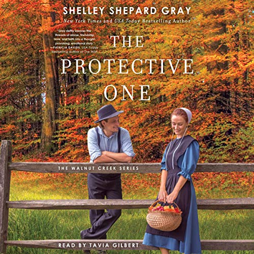 The Protective One: The Walnut Creek Series, Book 3 by Shelley Shepard Gray