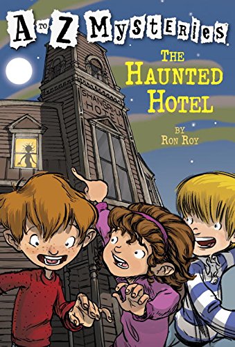 
The Haunted Hotel (A to Z Mysteries)  by   Ron Roy (Author), John Steven Gurney (Illustrator)
