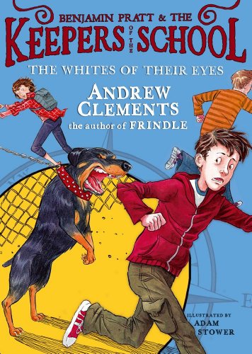 The Whites of Their Eyes (Benjamin Pratt and the Keepers of the School) by Andrew Clements