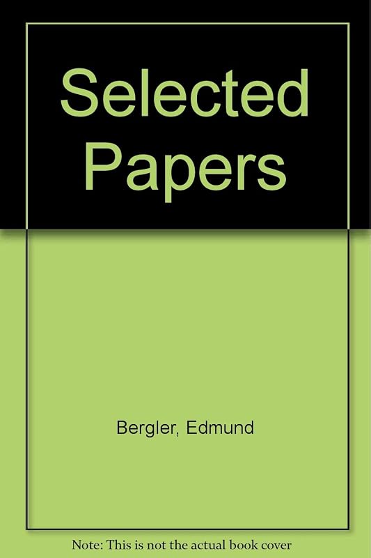 Counterfeit Sex: Homosexuality Impotence Frigidity by Edmund Bergler