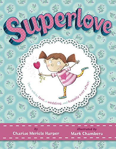 Superlove by Charise Mericle Harper