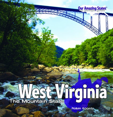 West Virginia: The Mountain State by Robin Koontz