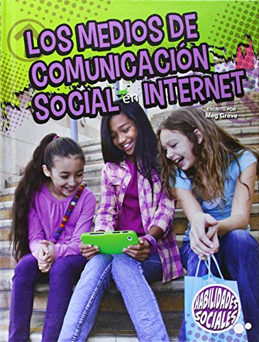 Los Medios de Comunicacion Social y La Internet by Meg Greve
