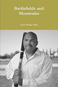 Battlefields and Mountains by Leon 'Scrap' Gray